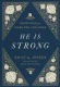 He Is Strong - Devotions for When You Feel Weak